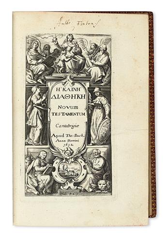 BIBLE IN GREEK.  He Kaine Diatheke. Novum Testamentum.  1632.  Bound with 1632 BCP and 1632 metrical Psalms.